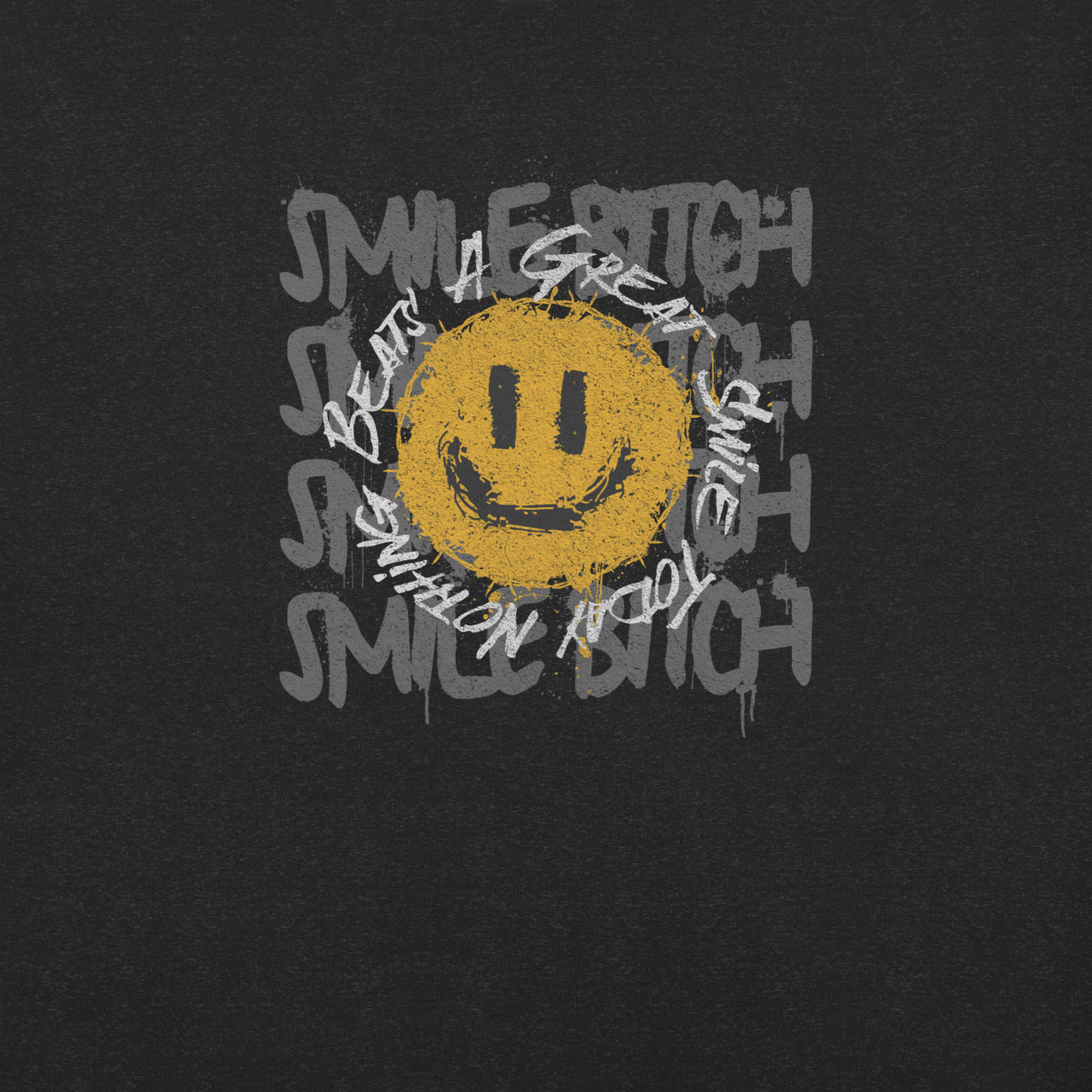 Smile B**** T-Shirt