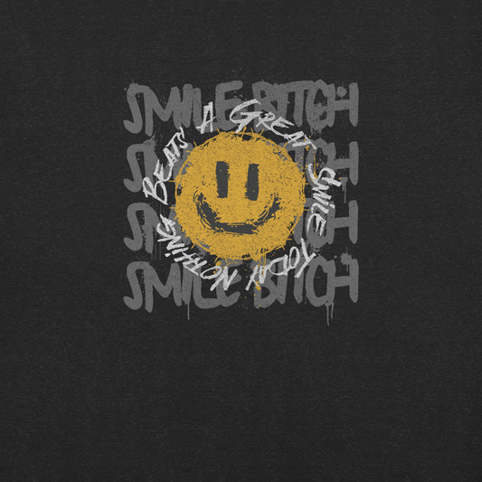 Smile B**** T-Shirt
